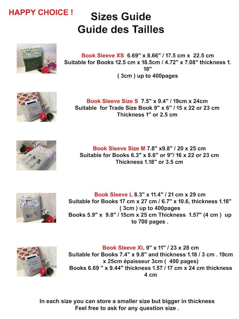 May include: A guide to book sleeve sizes in inches and centimeters. The guide includes measurements for extra small, small, medium, large, and extra large book sleeves. The guide also includes the thickness of each size book sleeve.