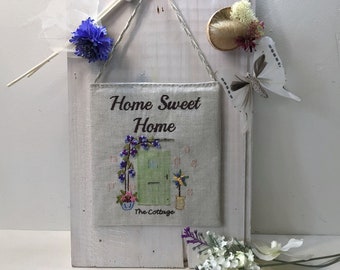 Linen Sign ,  Home Sweet Home  Inspirational Quote ,  Rustic Sign ,  Wall Hanging Sign  , Home Decor Sign.