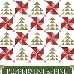 May include: A quilt pattern with a white background featuring alternating red pinwheel and green Christmas tree designs. The pattern is framed with a green and gold border. The text "Maple Cottage Designs" and "PEPPERMINT & PINE" are displayed.