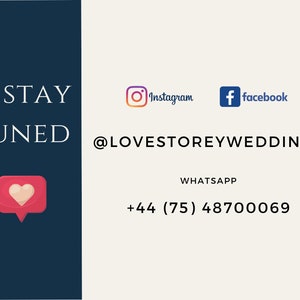May include: Stay tuned for updates on Love Story Weddings.  Follow them on Instagram and Facebook, or contact them via WhatsApp at +44 (75) 48700069.