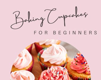 E-Book, Baking Cupcakes for Beginners eBook, Digital Download, Digital product, Bake cupcakes, Recipe eBook, Baking E-Book