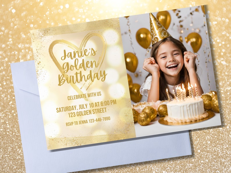 May include: Gold glitter birthday party invitation with a heart shape and the text "Janie's Golden Birthday". The invitation includes details for the party, including the date, time, and location. A photo of a young girl with a golden birthday hat and a cake with candles is in the background.