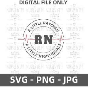 Nurse svg file digital cut file medical humor nurse humor funny nurse svg nurse week sarcastic svg