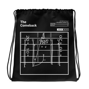 May include: Black drawstring bag with a white football play diagram on it. The diagram shows the play from the 1993 AFC Wild Card Playoff game between the Houston Oilers and the Buffalo Bills. The text "The Comeback" is at the top of the bag. The text "AFC Wild Card Playoff" is at the top right of the bag. The text "Rich Stadium, 3 January 1993" is below the text "AFC Wild Card Playoff". The text "HOUSTON" is above the text "BUFFALO". The text "38" is to the right of the text "HOUSTON". The text "41" is to the right of the text "BUFFALO". The text "1st & 10" is at the top of the play diagram. The text "4Q 3:08" is to the right of the text "1st & 10". The text "20" is on the left side of the play diagram. The text "10" is below the text "20". The text "0" is on the right side of the play diagram. The text "20" is below the text "0".