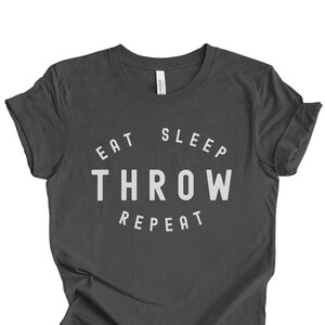 Thrower TShirt, Eat Sleep Throw Repeat, Track and Field Shirt, Discus and Shot Put Thrower Shirt, Discus Thrower Gifts, Shot Put Thrower Tee