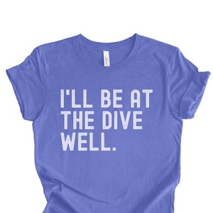 Dive Team TShirt, Gift for Dive Coach, Dive Mom Shirt, Funny Diving TShirt, Dive Dad Gift, Dive Team Coach Gift, Spring Board Diving Shirt