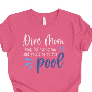 Dive Mom TShirt, Diving T Shirt, Dive Team Gift, Mothers Day Shirt, Diver Gift for Women, Dive TShirt, Dive T Shirt, Dive Shirt For Mom