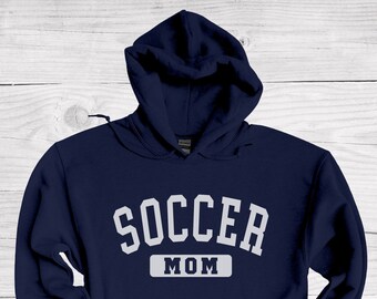 Soccer Mom Hoodie, Soccer Team Mom Sweatshirt, Soccer Player Mom Hoodie, Soccer Goalie Mom, Soccer Gifts for Women, Soccer Parent Swag