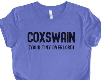 Coxswain Rowing TShirt, Rowing Crew Shirt, Rower Gift, Crew Coach Gift, Coxswain Shirt, Regatta TShirt, Row Gift, Mens Rowing, Womens Rowing