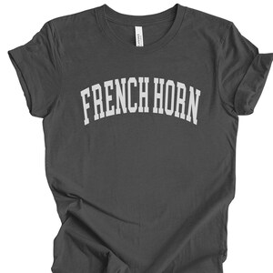 French Horn Shirt, Musician TShirt, French Horn Player Gifts, French Horn Musician Shirt, Band Nerd TShirt, French Horn Musician Gifts