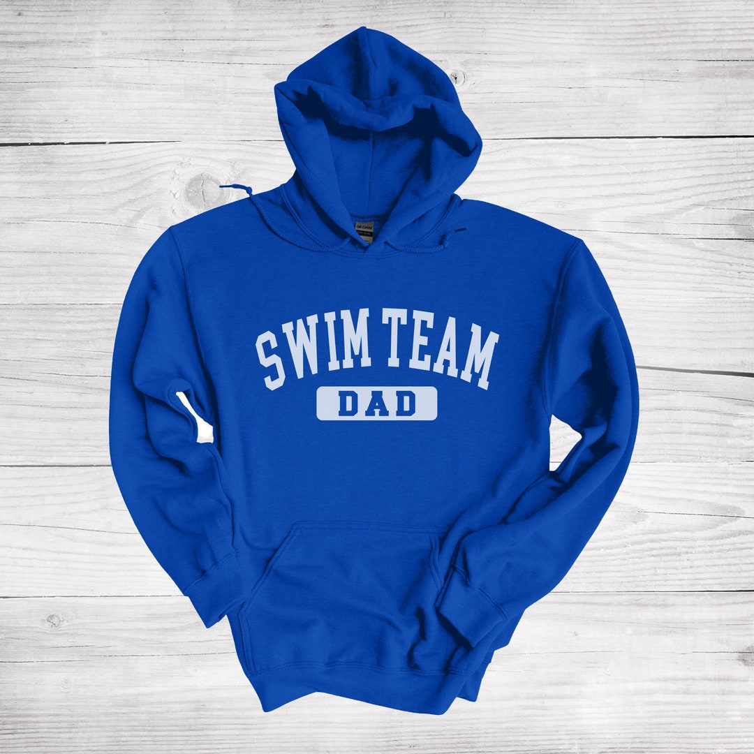 Swim Team Dad Hoodie Swimmer Hoodie For Dad Swimming Gifts For Swim swimming-gifts