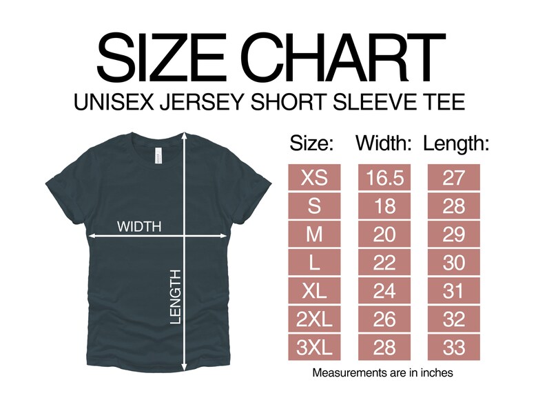 May include: Size chart for a unisex jersey short sleeve tee. The chart shows the width and length measurements in inches for sizes XS to 3XL.