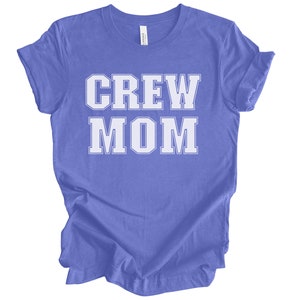 Crew Mom Shirt, Rowing Crew Gift for Mom, Rowing Mom Shirt, Crew Mom Gift, Rower Gift For Mom, Rowing Shirt for Crew Mom, Rower Mom Shirt Heather True Royal