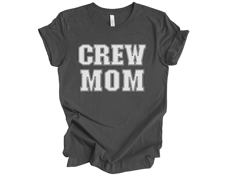 Crew Mom Shirt, Rowing Crew Gift for Mom, Rowing Mom Shirt, Crew Mom Gift, Rower Gift For Mom, Rowing Shirt for Crew Mom, Rower Mom Shirt Dark Grey Heather