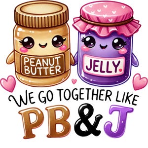 We gaan samen zoals PB en J, Funny Valentine, Valentijnsdag, png's, direct downloaden