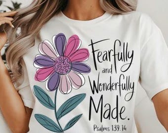 Fearfully Wonderfully Made PNG: Christian T-Shirt Design (Digital Download)