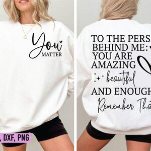 Vous comptez, vous êtes incroyable pour la personne derrière moi, message inspirant, fichiers SVG, PNG, téléchargement immédiat