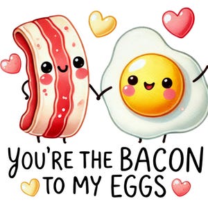 Eres el tocino de mis huevos, día de San Valentín, San Valentín divertido, PNG, descarga instantánea