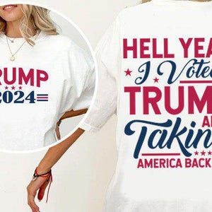 Enfer ouais, j'ai voté Trump et prenant l'Amérique Trump 2024, Trump, Make American Great Again, PNG, SVG, téléchargement immédiat