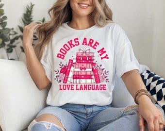 Books Are My Love Language, Valentines Day, Books Lovers, Happy valentines Day, PNGs, Instant Download