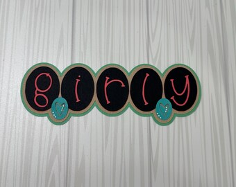 ALREADY MADE~Girly Scrapbook Title Embellishment: Premade Paper Piecing