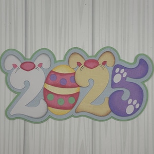 Scrapbook Title “2025” Easter, bunny, egg theme~embellishment~Pre-made die cut, paper piecing for scrapbook layout~Ready to mail out!