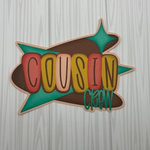 Retro look Scrapbook Title embellishment “Cousin crew” theme~Pre-made paper piecing, die cut, scrapbook layout-ORDER YOURS TODAY!