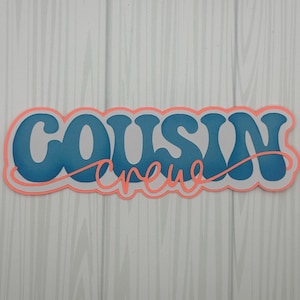 ALREADY MADE! Scrapbook Title embellishment “Cousin crew” neon/blue/white, family theme~Pre-made paper piecing, die cut, layout