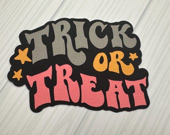 ALREADY MADE! Scrapbook Title embellishment “Trick or Treat” Halloween, ghost,spooky theme~Pre-made paper piecing, scrapbook layout