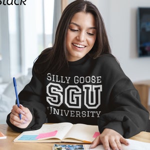 Silly Goose University SGU Crewneck Sweatshirt for Men & Women College Campus Sweater - Geese Ducks Waterfowl Enthusiast - Funny Long Sleeve