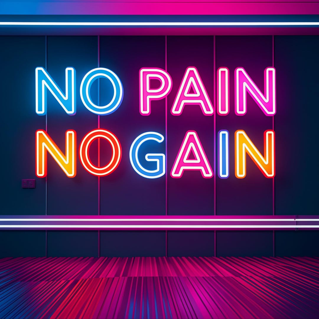 No Pain No Gain Sign