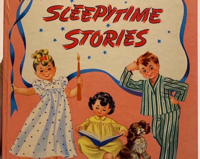 SLEEPY TIME STORIES, 1944 by Whitman Publishing, Vintage Kids Nighttime Storybook, Free Shipping
