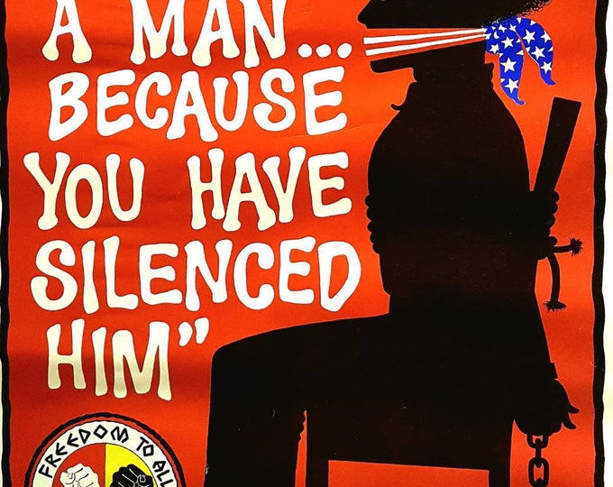 1971  Berkeley, Political Prisoners Poster. "You Can't Convert A Man Because You Have Silenced Him" Justice Equality, Print Mint