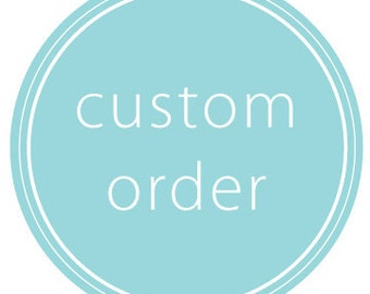 Custom order for DW