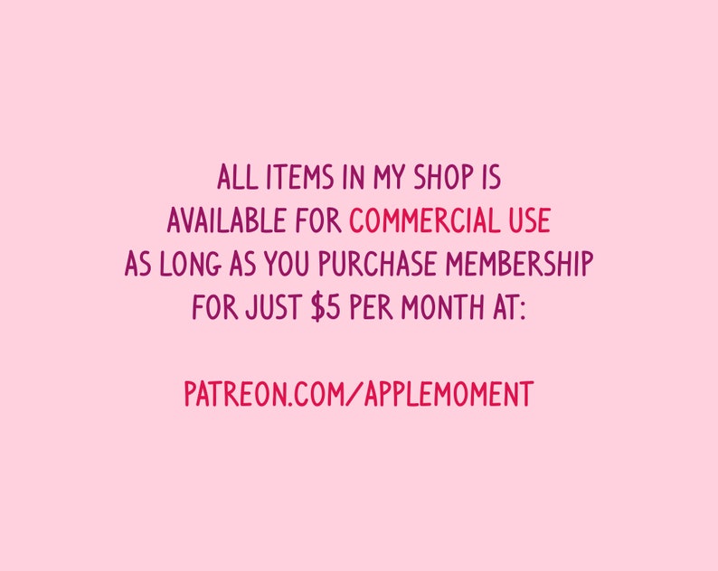 Puede incluir: Texto sobre un fondo rosa que dice: "TODOS LOS ART&Iacute;CULOS DE MI TIENDA EST&Aacute;N DISPONIBLES PARA USO COMERCIAL MIENTRAS COMPREN UNA MEMBRES&Iacute;A POR SOLO $ 5 AL MES EN: PATREON.COM/APPLEMOMENT"