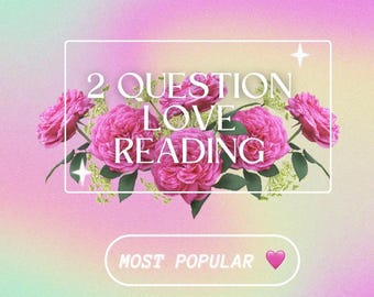 2 Question Love Reading *Most Requested*
