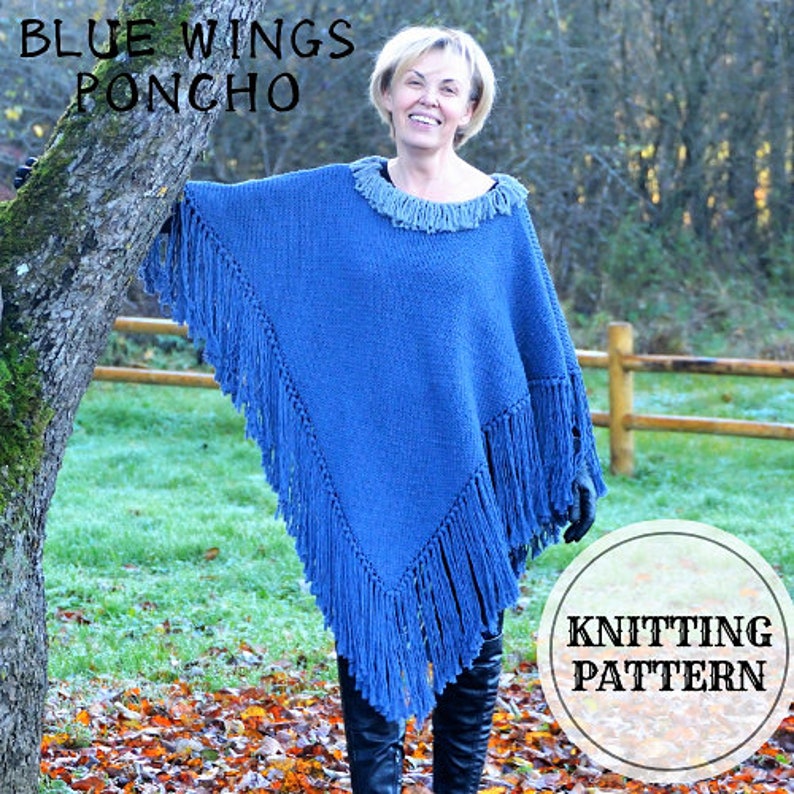 May include: A blue knitted poncho with fringe detail. The poncho has a round neck with fringe and the text "BLUE WINGS PONCHO" is at the top left. The image also includes a "KNITTING PATTERN" graphic.