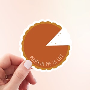 Pumpkin Pie Is Life Sticker |  Fall Pumpkin Pie Weatherproof Vinyl Sticker by Hello Happy Designs