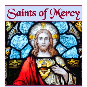Book: Saints of Mercy, Corporal and Spiritual Works of Mercy