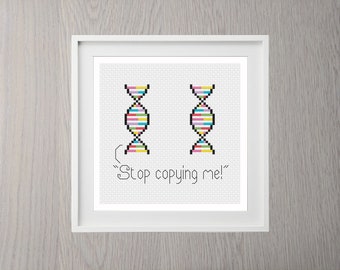 DNA Stop Copying Me Cross Stitch Pattern, instant download pattern, science, chemistry, teacher, gift, funny, small, mini