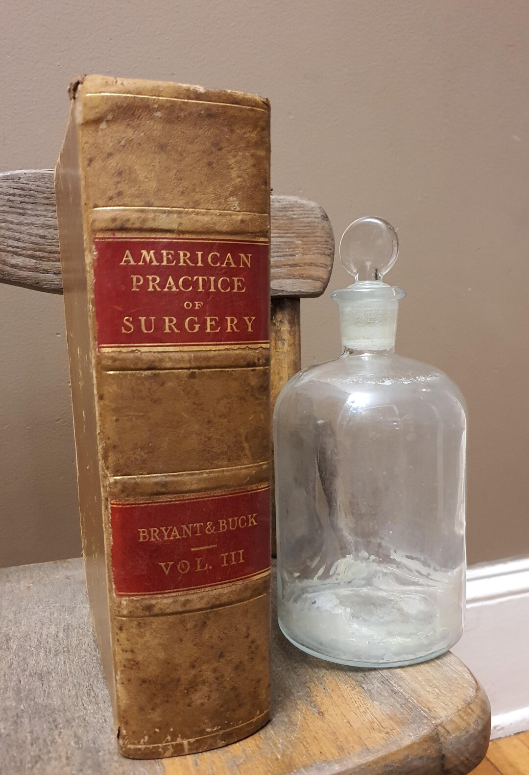 Antique American Practice of Surgery Bryant & Buck Vol. III Medical ...