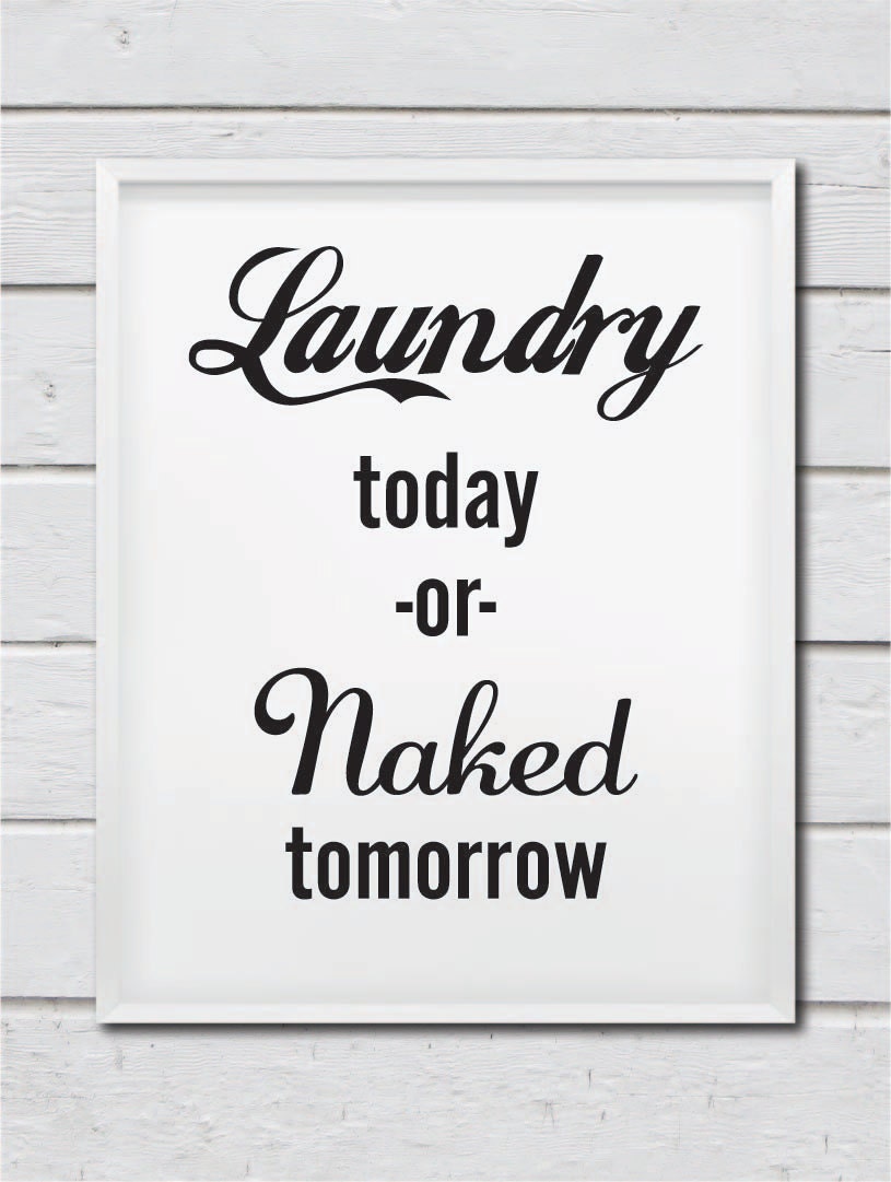 Laundry Today or Naked Tomorrow Retro Typography Print Home - Etsy