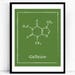 Caffeine Molecule Structure Print for Geeks, Science Art, Classroom ...