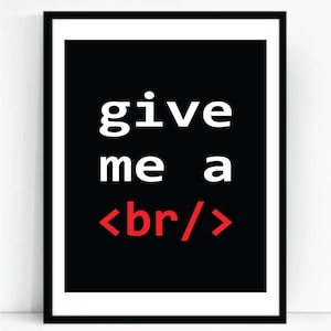 Puede incluir: Impresión tipográfica en blanco y negro con el texto "give me a <br/>" en rojo.