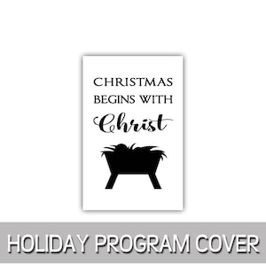 Könnte beinhalten: Schwarzweißes druckbares Design für einen Weihnachtsprogramm-Umschlag. Das Design zeigt den Text "Weihnachten beginnt mit Christus" und eine Silhouette einer Krippe.