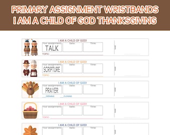 Primary Sharing Time Assignment Wristbands I am a child of God THANKSGIVING Reminder bands prayer scripture talk