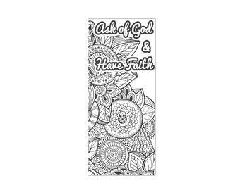 Bible Coloring Bookmark 3"x7" - Mandala Pattern Ask of God & Have Faith