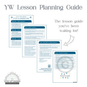 May include: A YW Lesson Planning Guide with multiple white pages featuring blue headers and text. The pages include sections for planning lessons for the first, second, third, and fourth Sundays, with prompts for study, understanding, and participation.