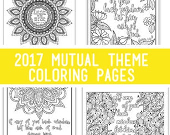 Package of all four - 2017 Mutual Theme Coloring Pages 8.5"x11"