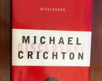 Disclosure Michael Crichton Vintage Book 1990's Author of Jurassic Park  Thriller Novel